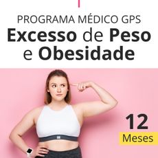 Programa Médico GPS Excesso de Peso e Obesidade – 1 ano