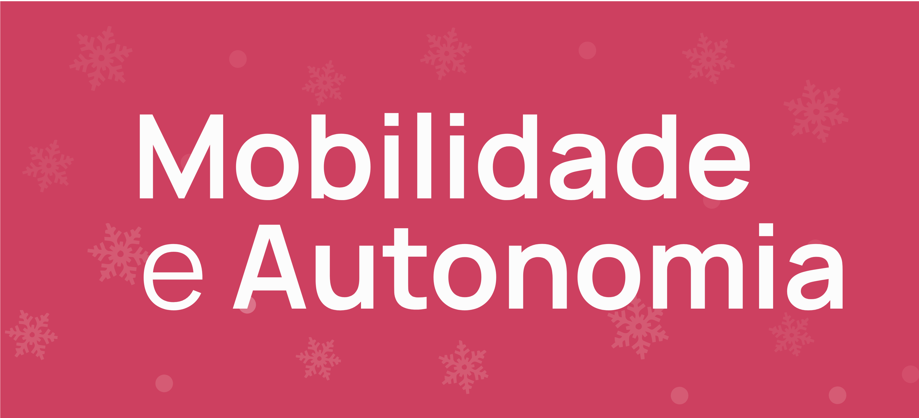 Mobilidade e Autonomia - Natal 2025